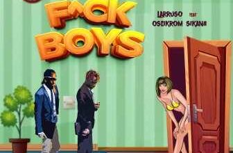 Larruso - F^ck Boys ft. Oseikrom Sikanii_ 3musicgh.com